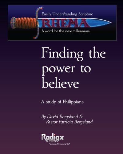 9781453889114: Finding the Power to Believe: Easily Understanding Scripture: Philippians