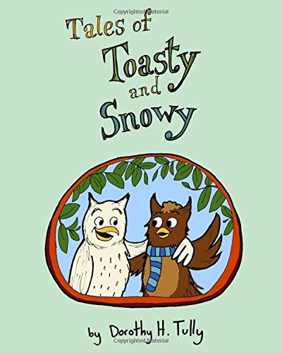 Beispielbild fr Tales of Toasty and Snowy zum Verkauf von PBShop.store US