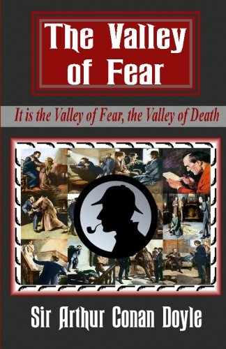 9781453889640: The Valley of Fear: A sherlock Holmes Novel Illustrated with Pictures