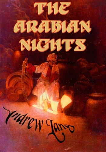 The Arabian Nights (Illustrated Version): (Timeless Classic Books) - Andrew Lang, Timeless Classic Books (Designer)