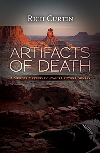 Imagen de archivo de Artifacts of Death: A Murder Mystery in Utahs Canyon Country (Manny Rivera Mystery Series) a la venta por Goodwill