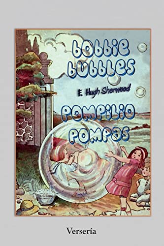 9781453894828: Pompilio Pompas - Bobbie Bubbles: Edicin bilinge - Bilingual Edition