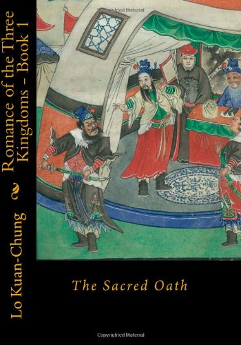 The Sacred Oath (Romance of the Three Kingdoms) (9781453894859) by Kuan-chung, Lo