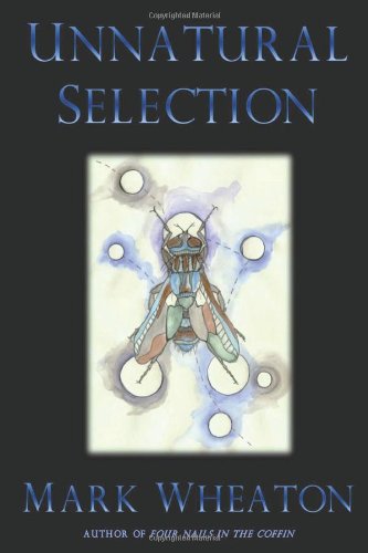 Unnatural Selection (9781453897089) by Mark Wheaton