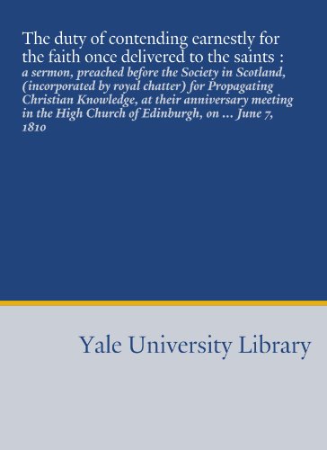 The duty of contending earnestly for the faith once delivered to the saints : (9781454579373) by Robertson, James