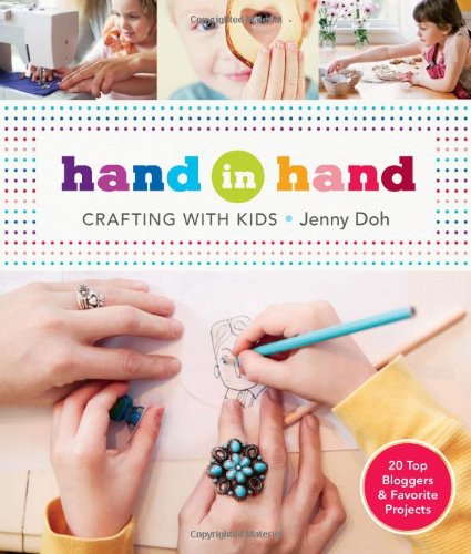 Imagen de archivo de Hand in Hand: Crafting with Kids a la venta por SecondSale