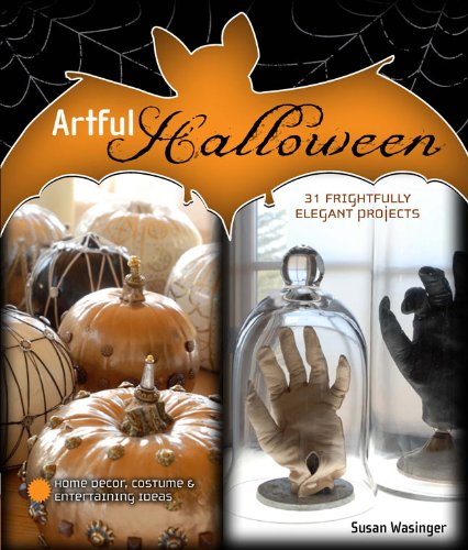 Stock image for Artful Halloween : 31 Frightfully Elegant Projects for sale by Better World Books