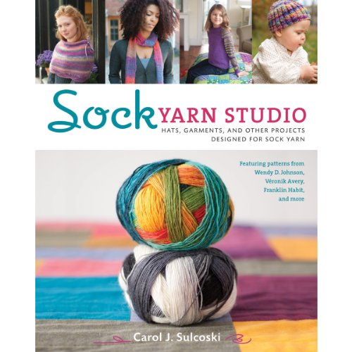 Stock image for Sock Yarn Studio: Hats, Garments, and Other Projects Designed for Sock Yarn for sale by SecondSale