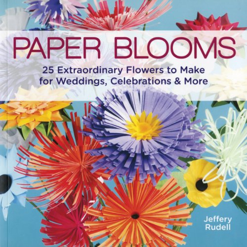 Stock image for Paper Blooms: 25 Extraordinary Flowers to Make for Weddings, Celebrations & More for sale by ThriftBooks-Dallas