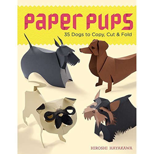 Stock image for Paper Pups : 35 Dogs to Copy, Cut and Fold for sale by Better World Books