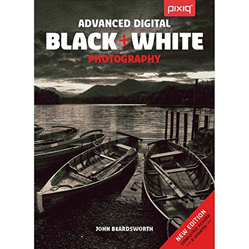 Beispielbild fr Advanced Digital Black & White Photography zum Verkauf von SecondSale