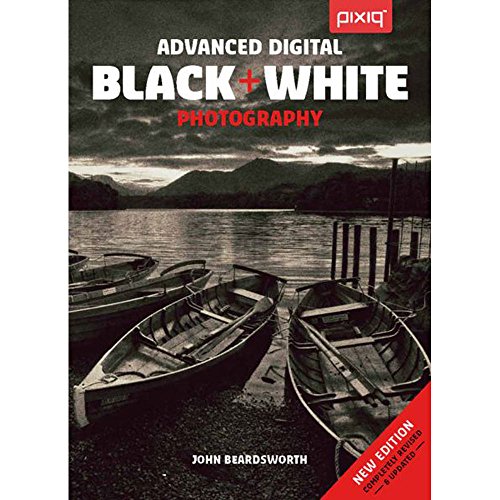 Imagen de archivo de Advanced Digital Black & White Photography a la venta por SecondSale