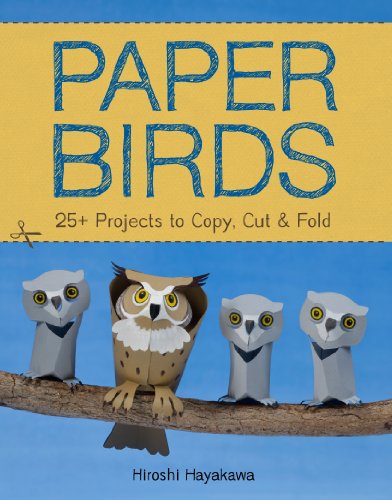 9781454708452: Paper Birds: 25+ Projects to Copy, Cut, and Fold