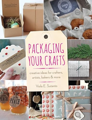 Beispielbild fr Packaging Your Crafts: Creative Ideas for Crafters, Artists, Bakers, & More zum Verkauf von SecondSale