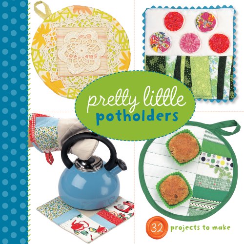 9781454708544: Pretty Little Potholders (Pretty Little Series)