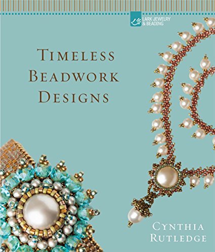 Stock image for Timeless Beadwork Designs for sale by Irish Booksellers