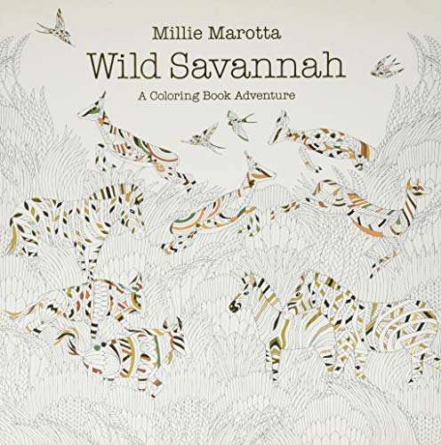Stock image for Wild Savannah: A Coloring Book Adventure (A Millie Marotta Adult Coloring Book) for sale by Hippo Books