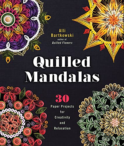 Beispielbild fr Quilled Mandalas: 30 Paper Projects for Creativity and Relaxation zum Verkauf von BooksRun