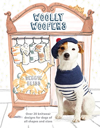 Beispielbild fr Woolly Woofers : Over 20 Knitwear Designs for Dogs of All Shapes and Sizes zum Verkauf von Better World Books
