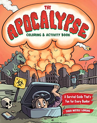 Stock image for The Apocalypse Coloring and Activity Book : A Survival Guide That's Fun for Every Bunker for sale by Better World Books