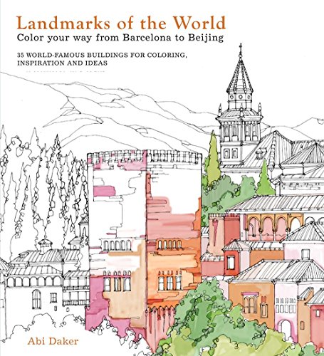 Imagen de archivo de Landmarks of the World: Color Your Way from Barcelona to Beijing a la venta por SecondSale