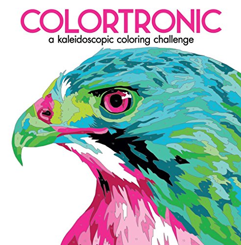 Stock image for Colortronic: A Kaleidoscopic Coloring Challenge for sale by Half Price Books Inc.