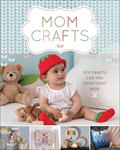 Beispielbild fr Mom Crafts: DIY Crafts for the Expectant Mom zum Verkauf von AwesomeBooks