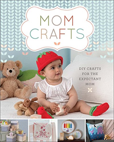 Stock image for Mom Crafts: DIY Crafts for the Expectant Mom for sale by HPB Inc.