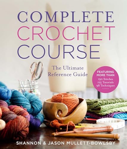 Imagen de archivo de Complete Crochet Course: The Ultimate Reference Guide a la venta por Half Price Books Inc.