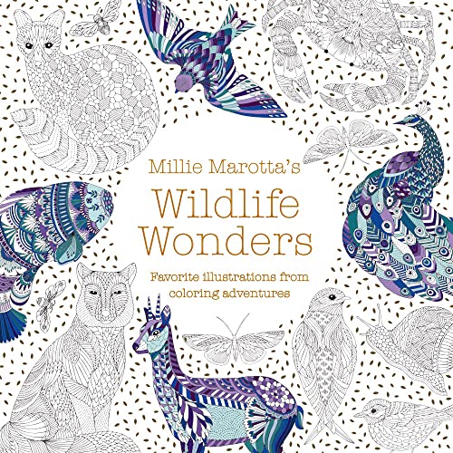 Stock image for Millie Marotta's Wildlife Wonders: Favorite Illustrations from Coloring Adventures (A Millie Marotta Adult Coloring Book) for sale by ZBK Books