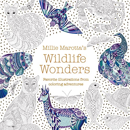 Stock image for Millie Marotta's Wildlife Wonders: Favorite Illustrations from Coloring Adventures (A Millie Marotta Adult Coloring Book) for sale by KuleliBooks