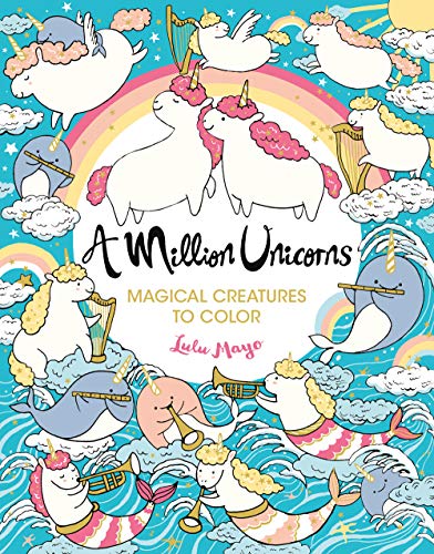 Stock image for A Million Unicorns: Magical Creatures to Color (Volume 7) (A Million Creatures to Color) (Volume 6) for sale by Goodwill of Colorado