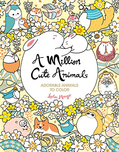 Stock image for A Million Cute Animals: Adorable Animals to Color (A Million Creatures to Color) (Volume 9) for sale by SecondSale