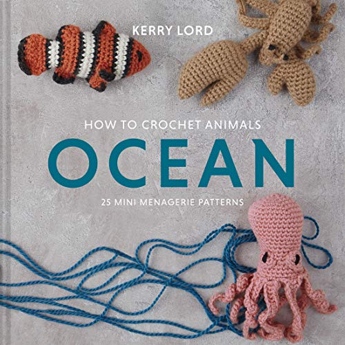 Stock image for How to Crochet Animals: Ocean: 25 Mini Menagerie Patterns (Edwards Menagerie) (Volume 5) for sale by Goodwill Southern California