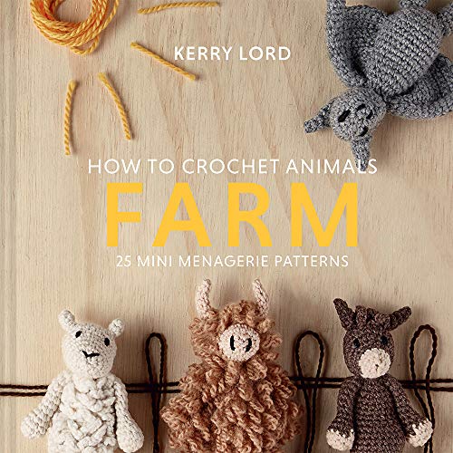 9781454711353: How to Crochet Animals - Farm: 25 Mini Menagerie Patterns (Edward's Menagerie, 8)