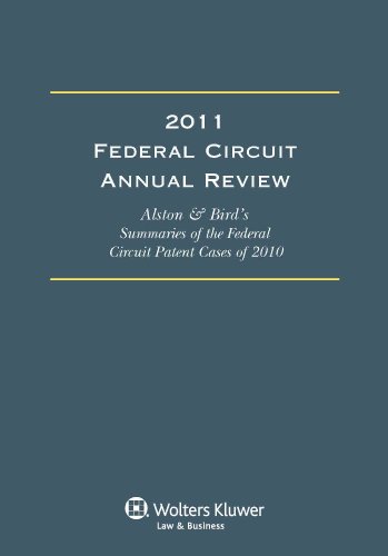 Federal Circuit Annual Review, 2011 Edition - Alston & Bird