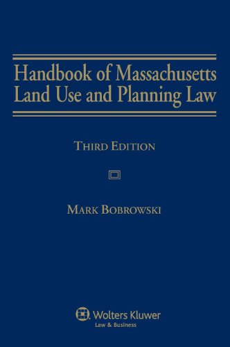 9781454801474: Handbook of Massachusetts Land Use and Planning Law: Zoning, Subdivision Control, and Nonzoning Alternatives