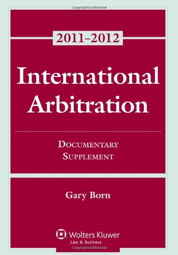 Stock image for International Arbitration : Documentary Supplement for sale by Better World Books