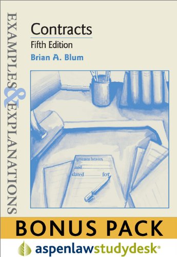 Examples & Explanations: Contracts 5E (Print + eBook Bonus Pack) - Brian A. Blum