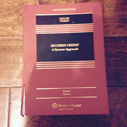 Imagen de archivo de Secured Credit: A Systems Approach (Aspen Casebook) a la venta por Once Upon A Time Books