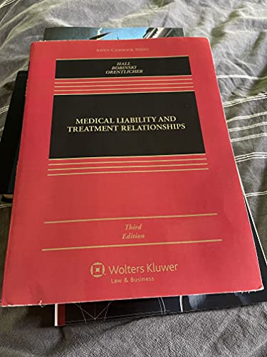 Stock image for Medical Liability and Treatment Relationships, Third Edition (Aspen Casebook) for sale by One Planet Books