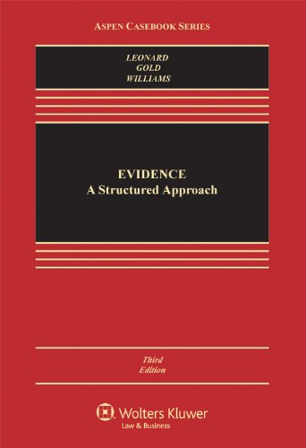 Beispielbild fr Evidence: A Structured Approach, Third Edition (Aspen Casebook Series) zum Verkauf von HPB-Red