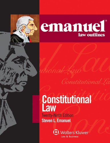 9781454805625: Emanuel Law Outlines: Constitutional Law (Print + Ebook Bonus Pack)