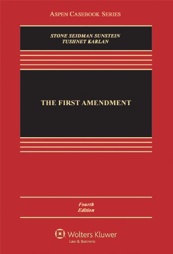 Imagen de archivo de The First Amendment, Fourth Edition (Aspen Casebook Series) a la venta por BooksRun