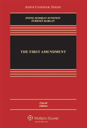 Stock image for The First Amendment, Fourth Edition (Aspen Casebook Series) for sale by BooksRun
