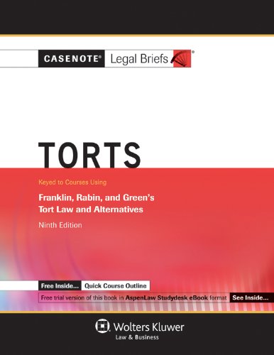 Stock image for Casenote Legal Briefs: Torts Keyed to Franklin, Rabin & Greene, 9th Edition for sale by SecondSale