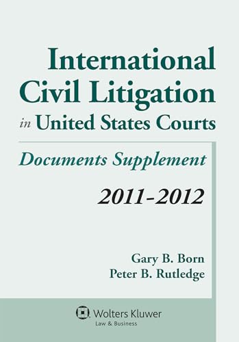Stock image for International Civil Litigation in United States Courts, 2011-2012 Documents Supplement (Supplements) for sale by BooksRun