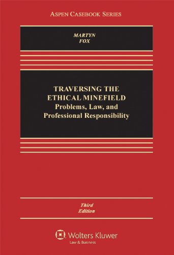 Stock image for Traversing the Ethical Minefield : Problems, Law, and Professional Responsibility for sale by Better World Books