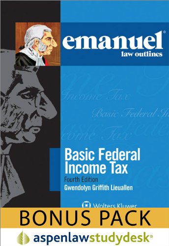 Beispielbild fr Emanuel Law Outlines: Basic Federal Income Tax, 4th Edition (Print + eBook Bonus Pack) zum Verkauf von HPB-Red