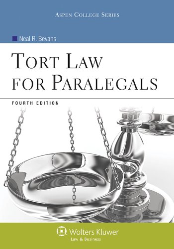 Imagen de archivo de Tort Law for Paralegals, Fourth Edition (Aspen College) a la venta por Irish Booksellers